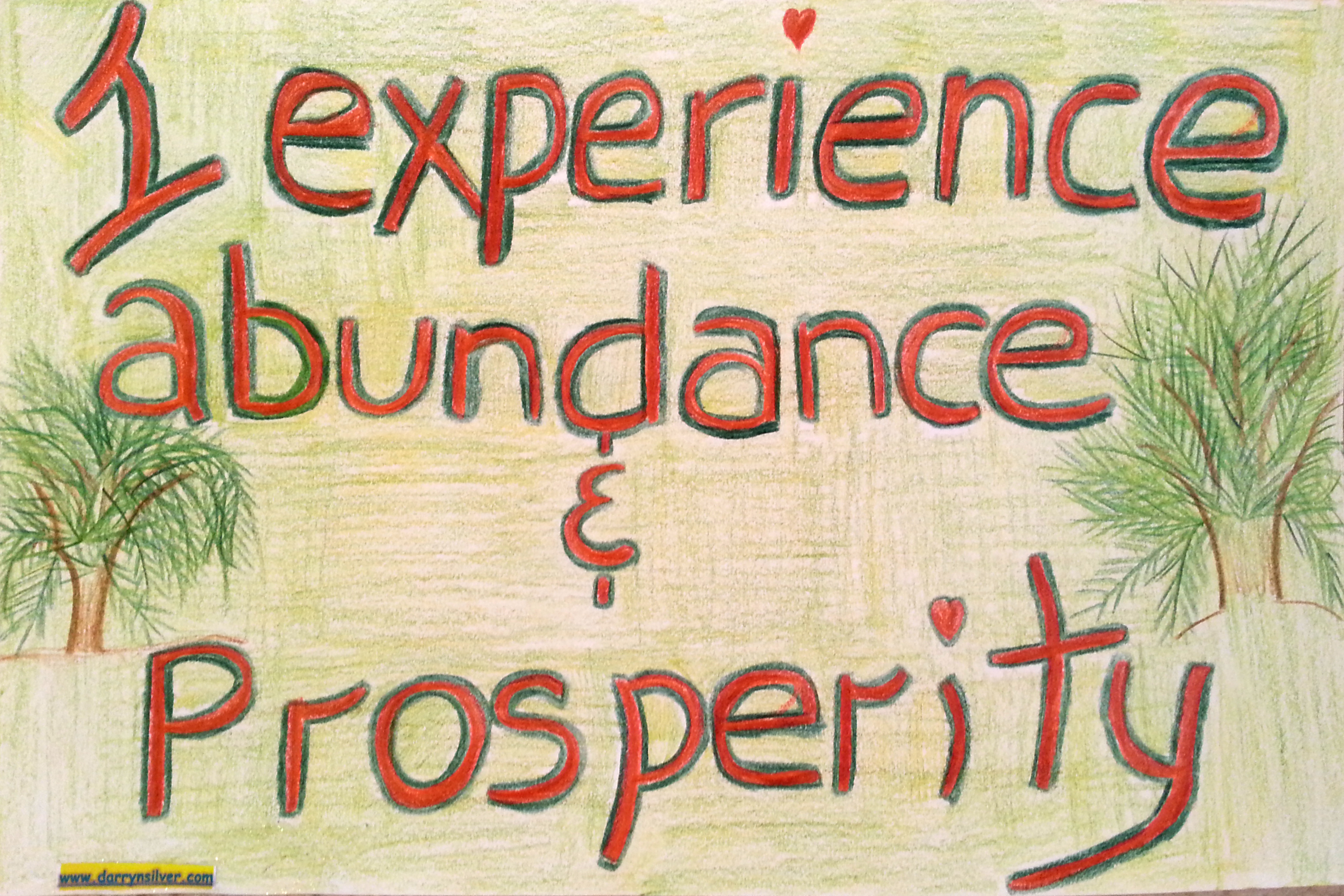 I Experience Abundance & Prosperity - Inspirational Sign - Darryn Silver