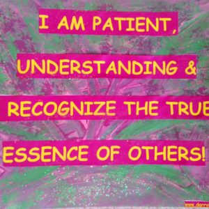 I am Patient - Motivational Sign - Darryn Silver
